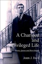 A Charmed and Privileged Life