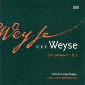 C.E.F. Weyse: Symphonies Nos. 1 & 7
