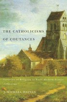 McGill-Queen's Studies in the History of Religion 2.64 - The Catholicisms of Coutances