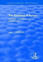 Routledge Revivals-The Reuniting of Europe