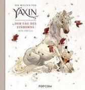 Die Welten von Yaxin - Der Tag des Einhorns