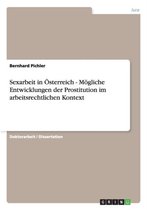 Sexarbeit in sterreich - M gliche Entwicklungen Der Prostitution Im Arbeitsrechtlichen Kontext