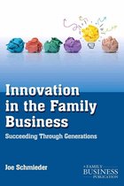 A Family Business Publication - Innovation in the Family Business
