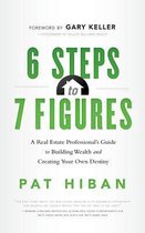 6 Steps to 7 Figures