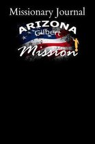 Missionary Journal Arizona Gilbert Mission