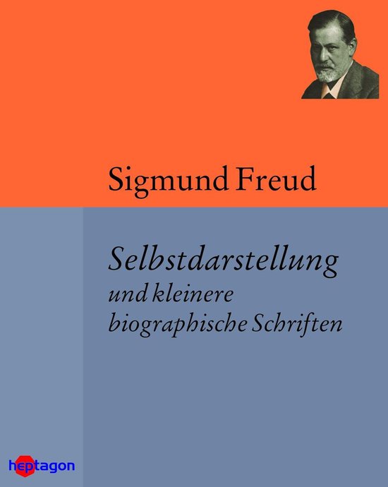 Selbstdarstellung und kleinere biographische Schriften - cover