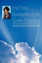 End Time Revelation of the Seven Churches