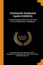 Christianity Vindicated Against Infidelity