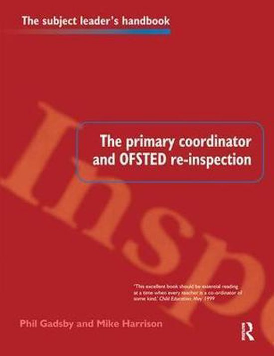 Subject Leaders' Handbooks-The Primary Coordinator and OFSTED Re-Inspection