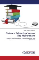 Distance Education Versus the Mainstream