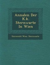 Annalen Der K.K. Sternwarte in Wien