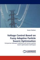Voltage Control Based on Fuzzy Adaptive Particle Swarm Optimization