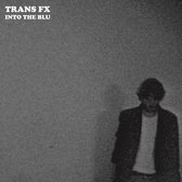 Trans Fx - Into The Blu (LP)