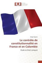 Omn.Univ.Europ.- Le Contrôle de Constitutionnalité En France Et En Colombie