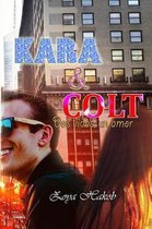 Kara & Colt