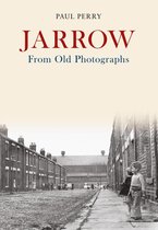 From Old Photographs - Jarrow From Old Photographs