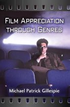 Film Appreciation Through Genres