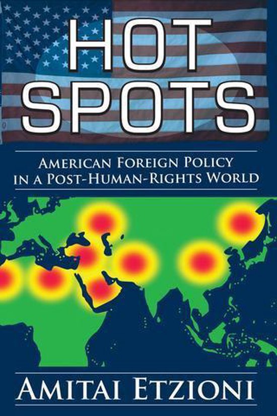 Hot Spots (ebook), Amitai Etzioni 9781412849104 Boeken