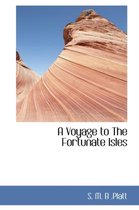 A Voyage to the Fortunate Isles