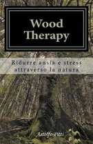 Wood Therapy