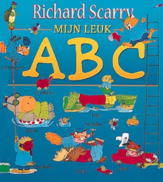 Cover van het boek 'Mijn leuk ABC' van Richard Scarry