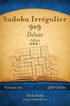 Sudoku Irrégulier- Sudoku Irrégulier 9x9 Deluxe - Difficile - Volume 22 - 468 Grilles