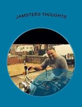 Jamsters Thoughts