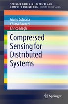 SpringerBriefs in Electrical and Computer Engineering - Compressed Sensing for Distributed Systems