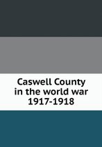 Caswell County in the world war 1917-1918