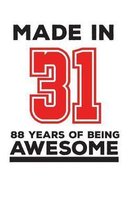 Made In 31 88 Years Of Being Awesome