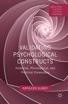 Palgrave Studies in the Theory and History of Psychology - Validating Psychological Constructs