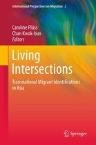 International Perspectives on Migration 2 - Living Intersections: Transnational Migrant Identifications in Asia