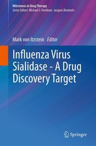 Milestones in Drug Therapy - Influenza Virus Sialidase - A Drug Discovery Target