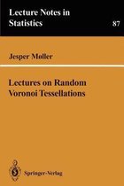 Lectures on Random Voronoi Tessellations