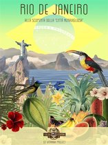 GUIDA VITAMINA: Rio de Janeiro - Alla scoperta della "città meravigliosa"