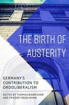 The Birth of Austerity