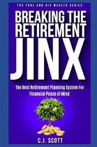 Breaking The Retirement Jinx