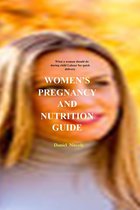 Women’s Pregnancy And Nutrition Guide