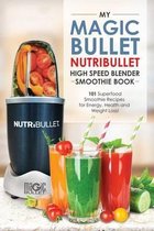 Magic Bullet Nutribullet Blender Smoothie Book