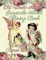 Old World Angels Grayscale Adult Coloring Book