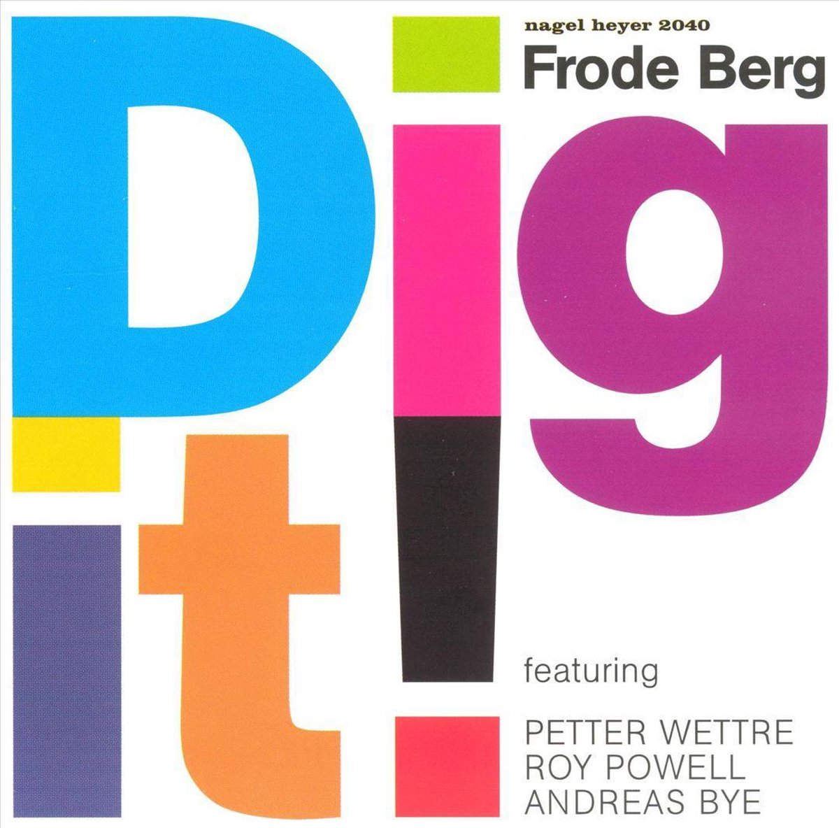 Dig It! - Frode Berg