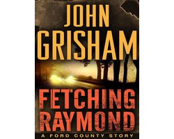 Fetching Raymond: A Story from the Ford County Collection