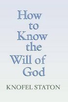 How To Know The Will Of God