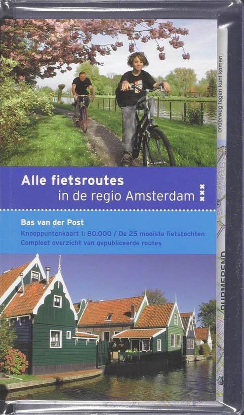 Alle fietsroutes in de regio Amsterdam - B. van der Post | Respetofundacion.org