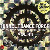 Tunnel Trance Force 44
