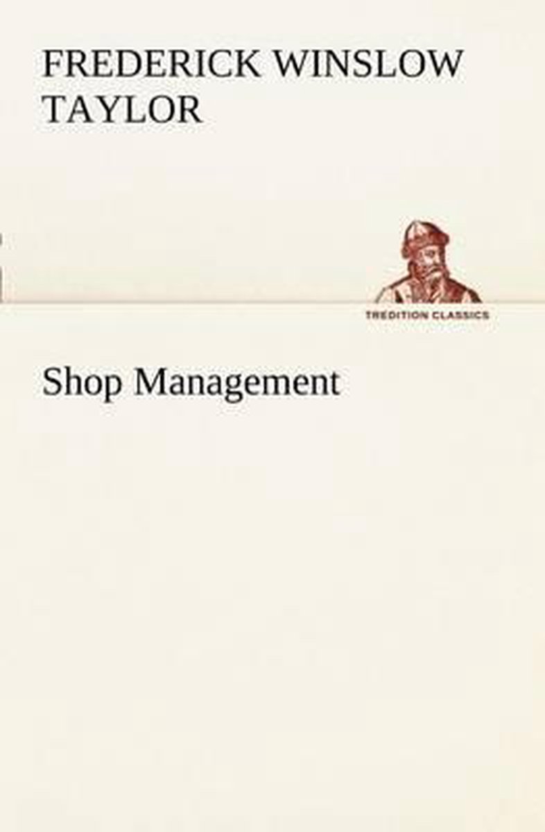 Shop Management van Frederick Winslow Taylor