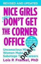 Boekomslag van 'Nice Girls Don't Get The Corner Office'
