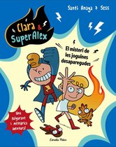 Clara & Superalex 1 - Clara & SuperAlex. El misteri de les joguines desaparegudes