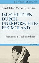 Edition Erdmann - Im Schlitten durch unerforschtes Eskimoland