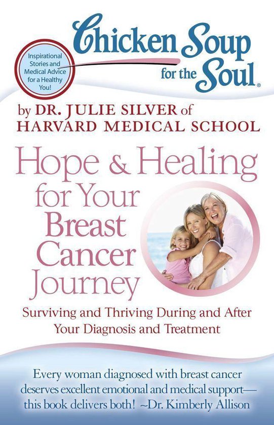 Chicken Soup for the Soul: Hope & Healing for Your Breast Cancer Journey